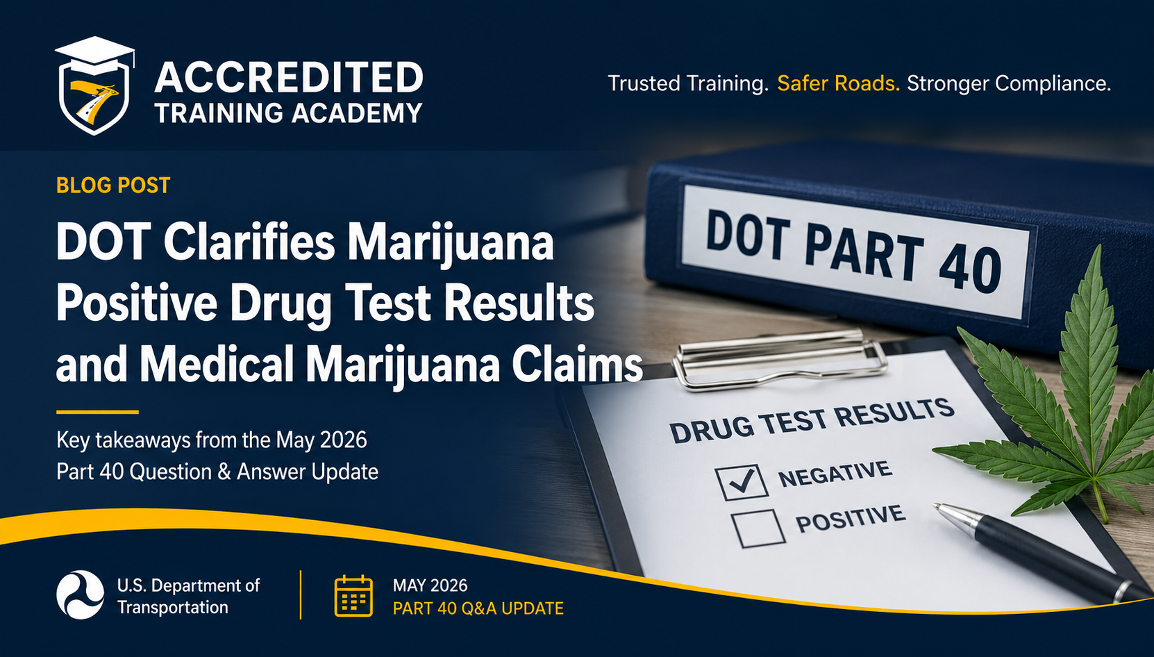 DOT Clarifies Marijuana Positive Drug Test Results | May 2026 Part 40 Update